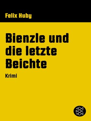 cover image of Bienzle und die letzte Beichte